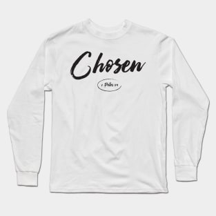 Chosen Long Sleeve T-Shirt